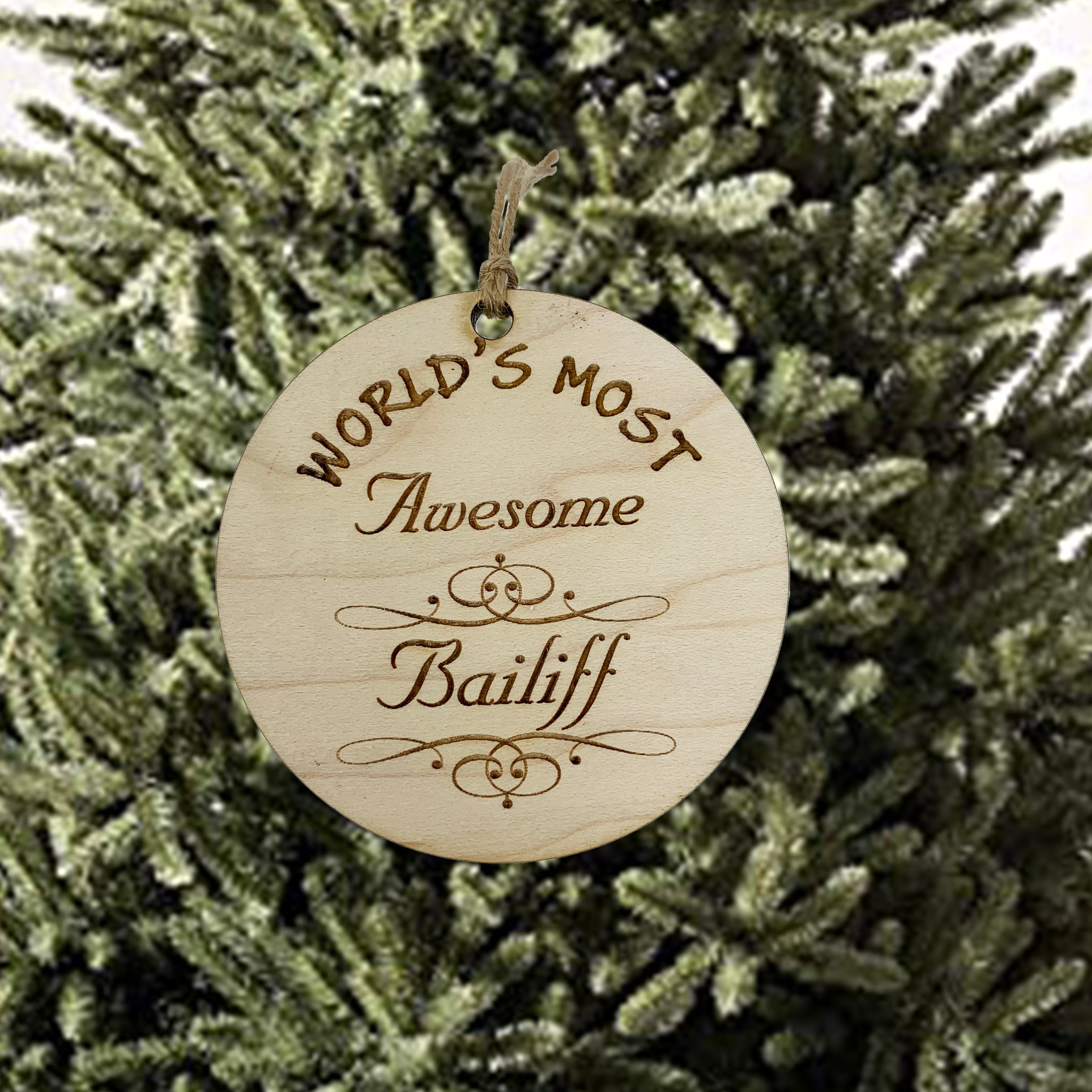Worlds most Awesome Bailiff - Ornament