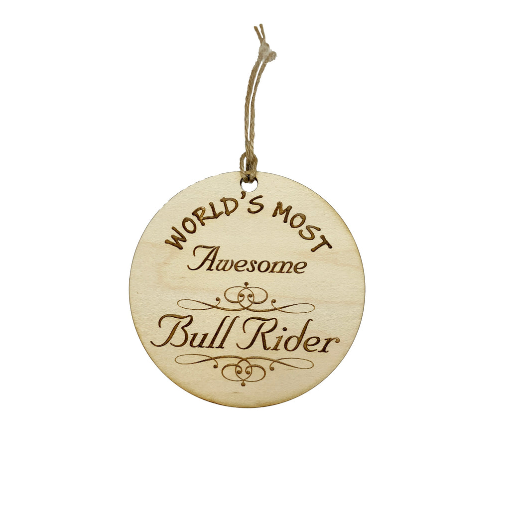 Worlds most Awesome Bull Rider - Ornament