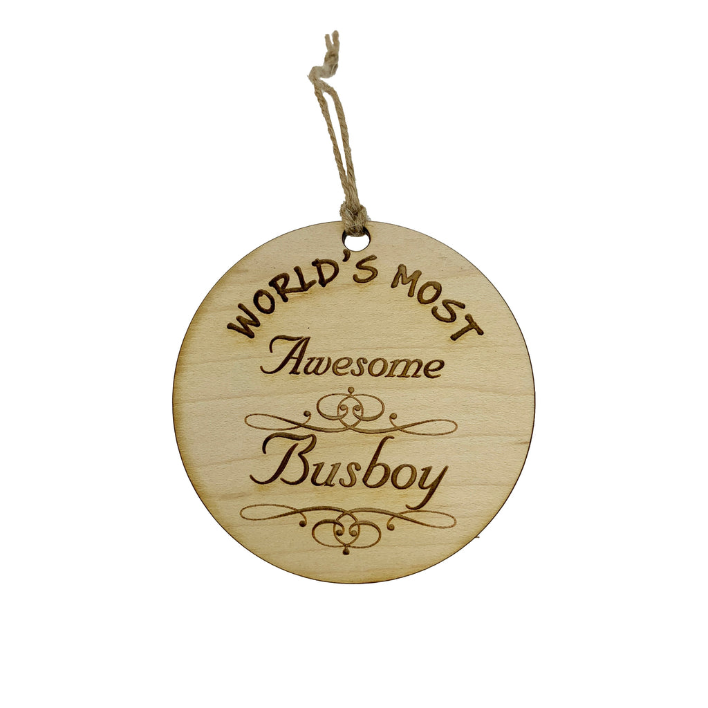 Worlds most Awesome Busboy - Ornament