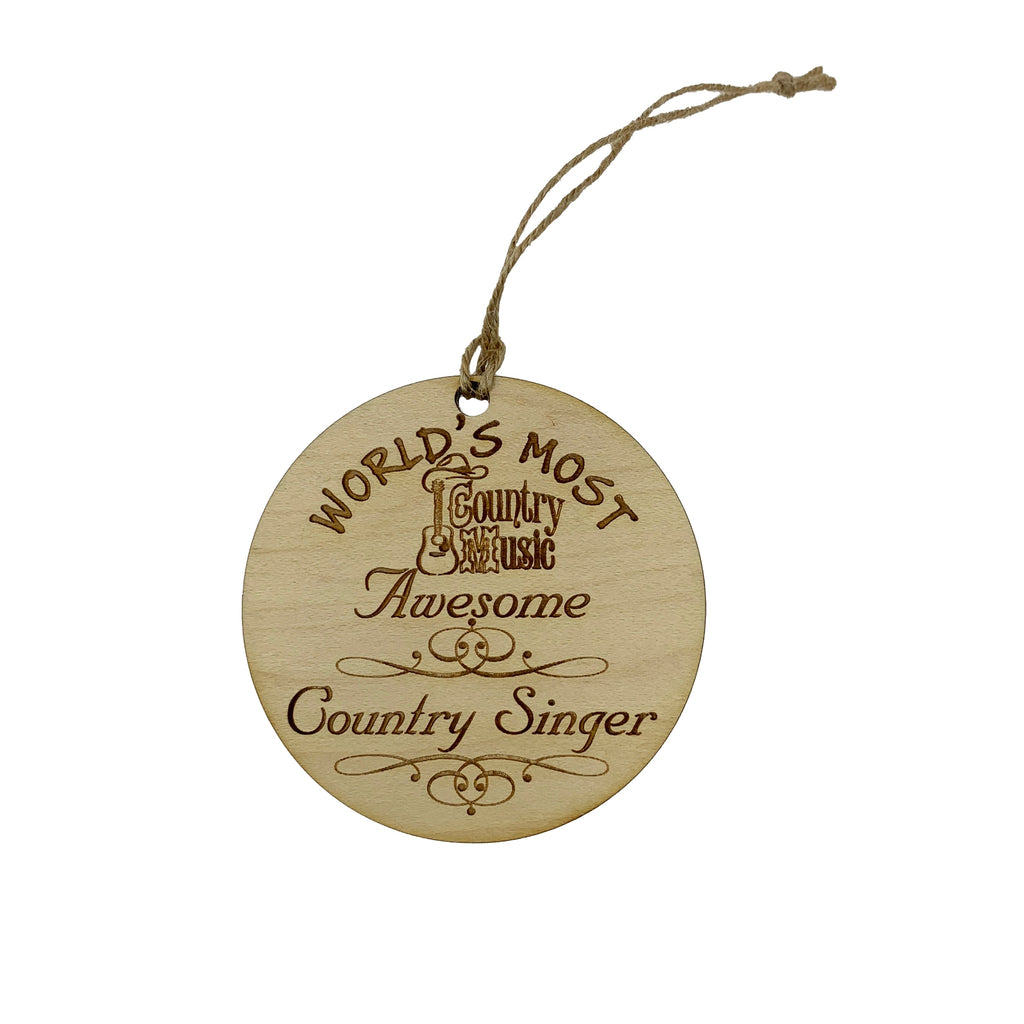 Worlds most Awesome Country Singer  - Ornament