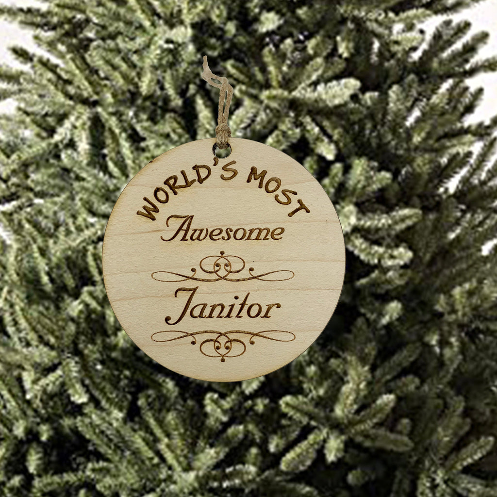 Worlds most Awesome Janitor - Ornament