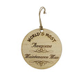 Worlds most Awesome Maintenance Man - Ornament