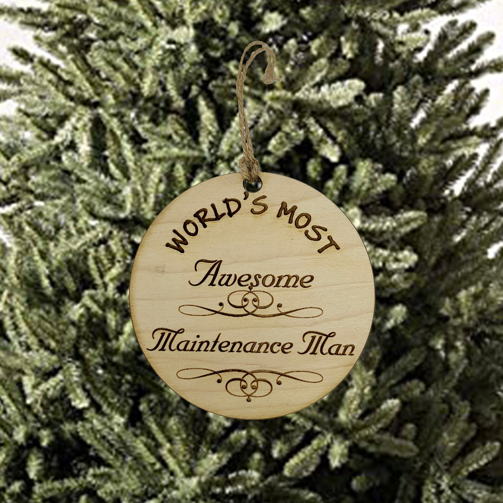 Worlds most Awesome Maintenance Man - Ornament