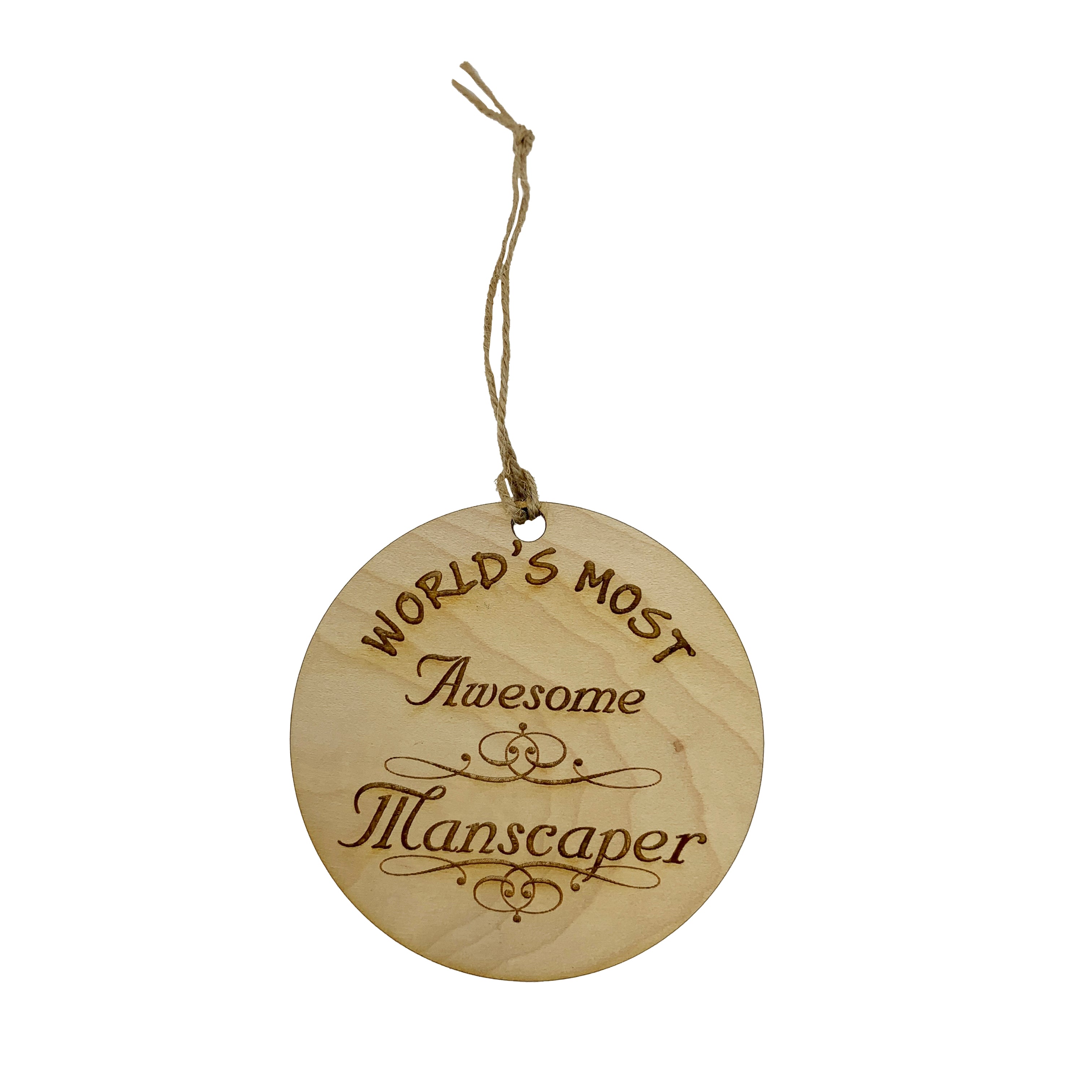 Worlds most Awesome Manscaper - Ornament