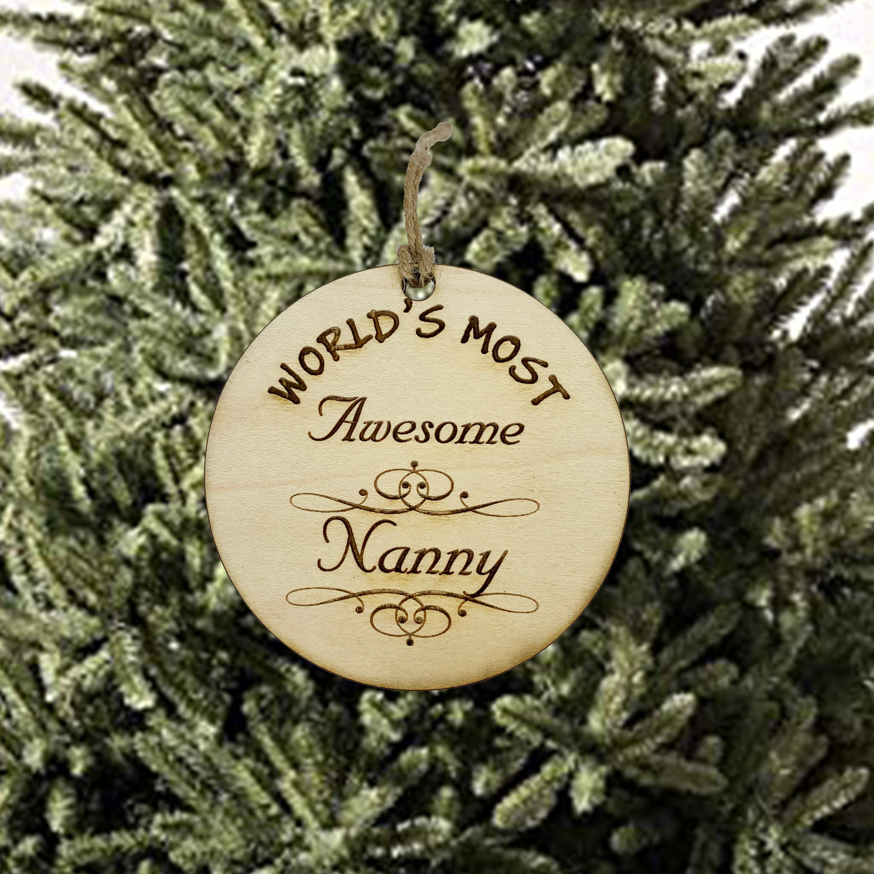 Worlds most Awesome Nanny - Ornament