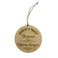 Worlds most Awesome Opera Singer - Ornament