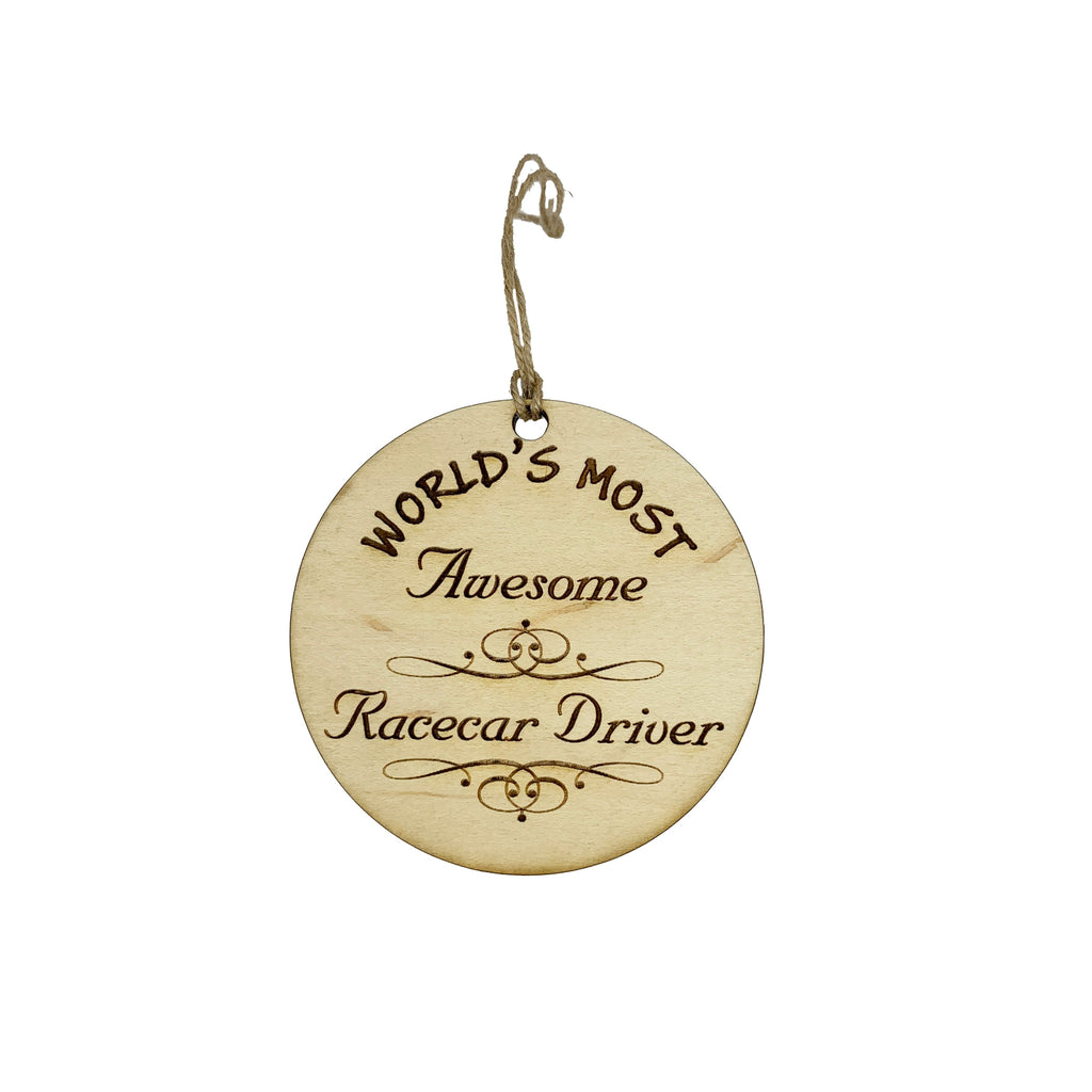 Worlds most Awesome Racecar Driver - Ornament
