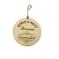 Worlds most Awesome Specialist - Ornament