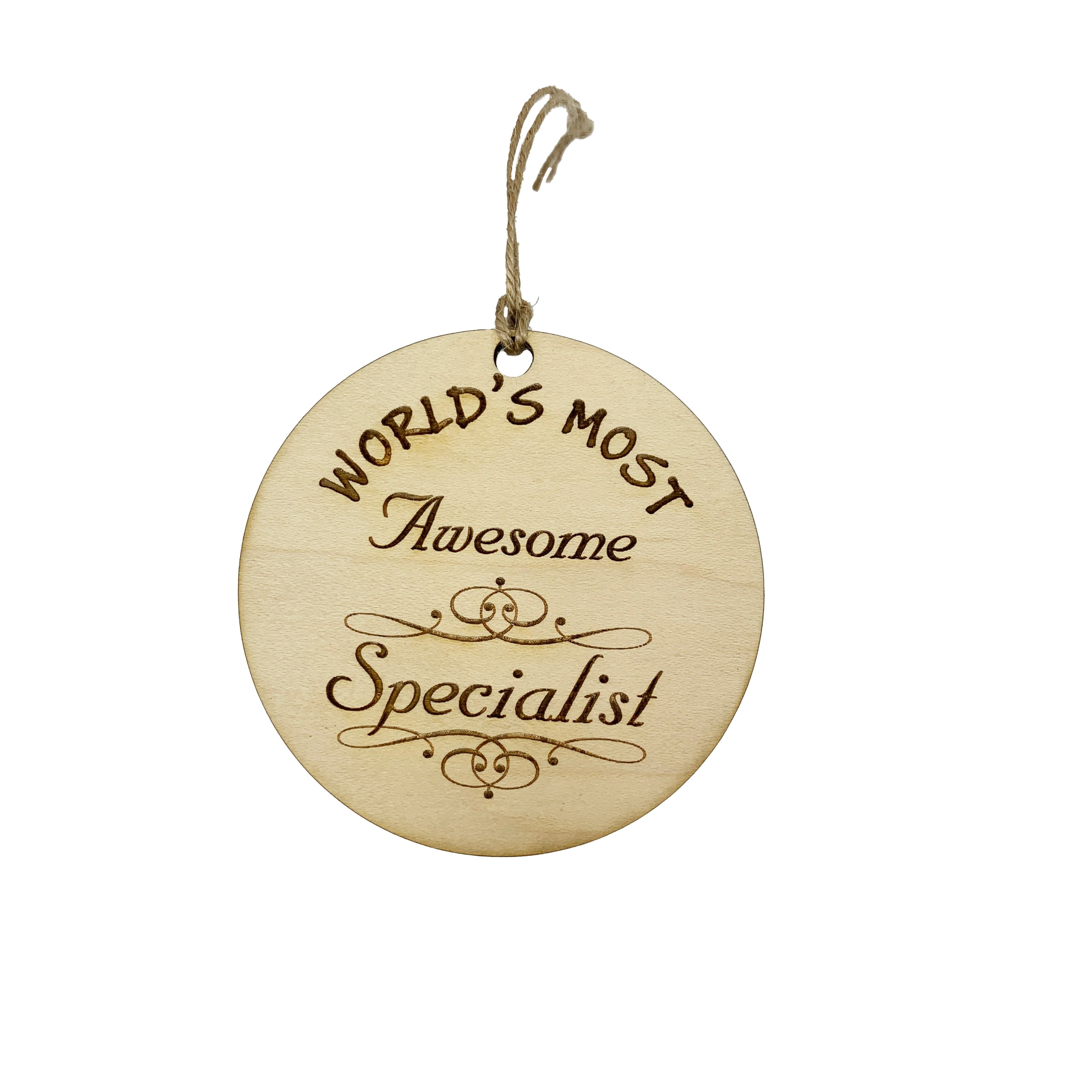 Worlds most Awesome Specialist - Ornament