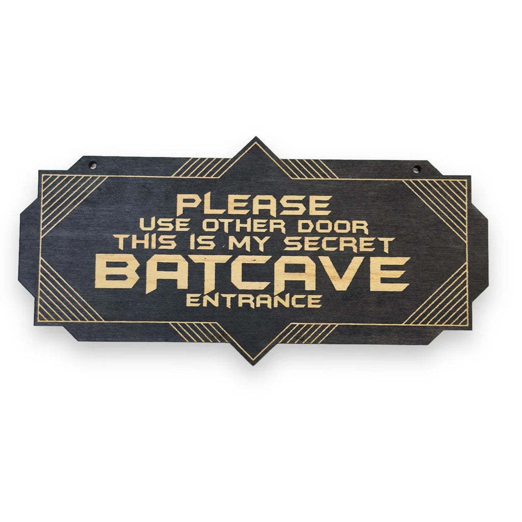 Sign - CUSTOM Secret Batcave Entrance - Door Sign