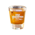 2oz Dad Crawfish Shot Glass