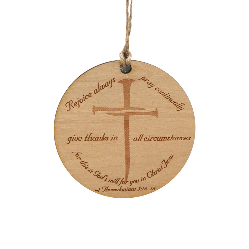 Ornament - CUSTOM - 1 Thessalonians 5:16-18 Bible verse