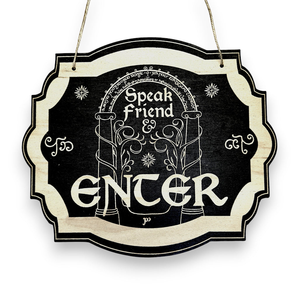 Speak Friend and Enter - Black Door Sign 6x9