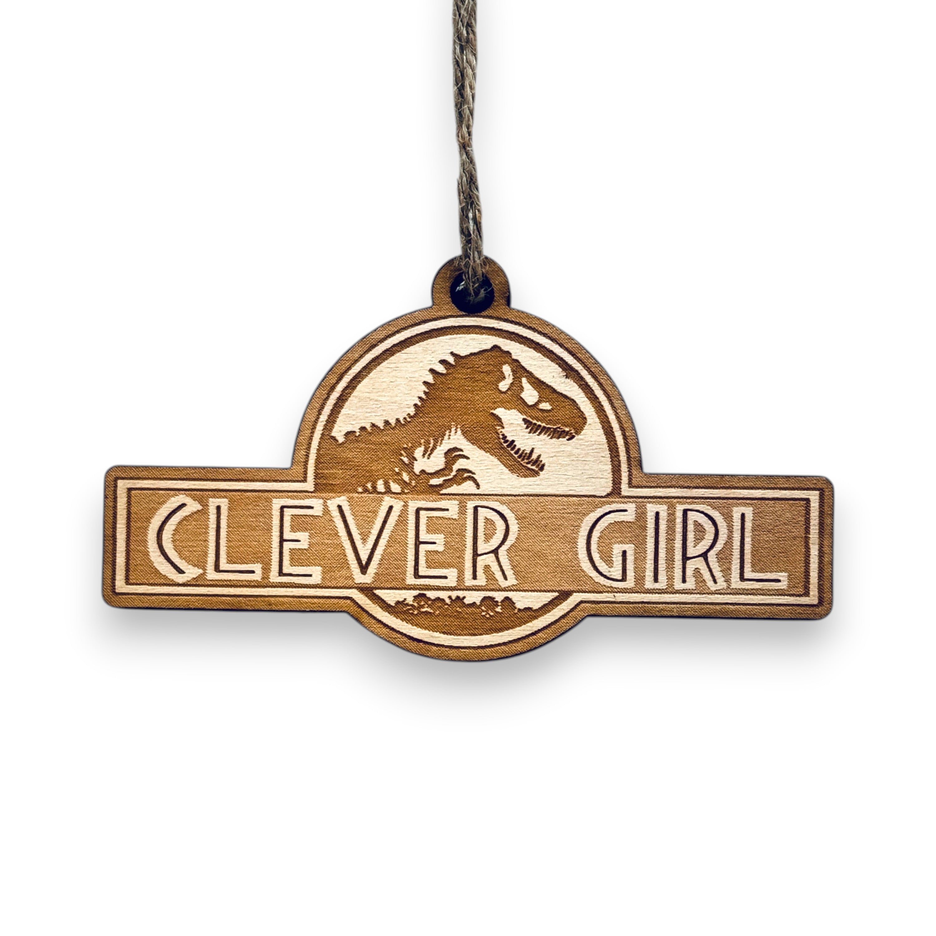 Ornament - Clever Girl - Raw Wood 2x4in