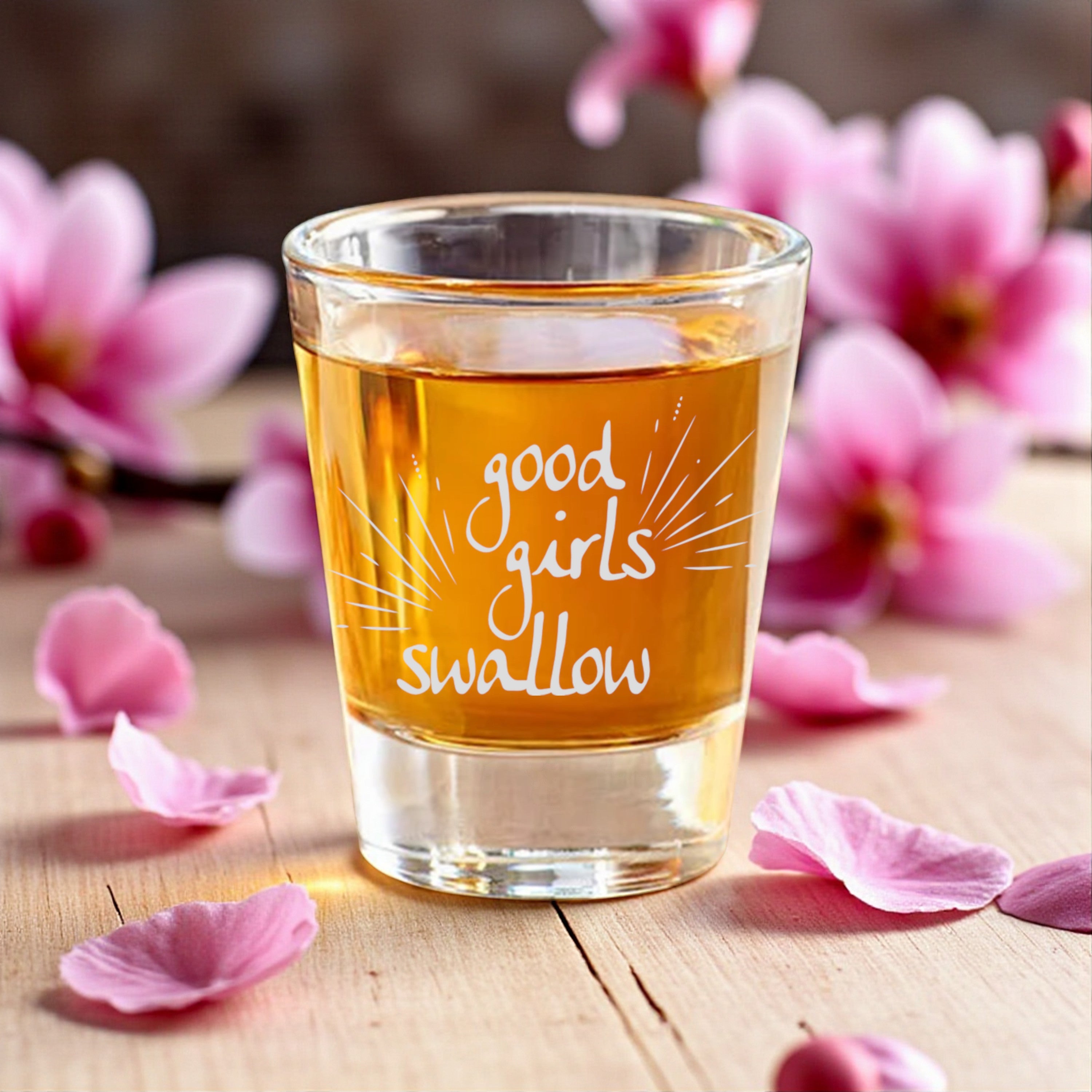 2oz Good Girls Swallow Shotglass LASER